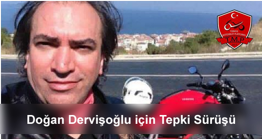 Doğan Dervişoğlu için protesto sürüşü – TMP