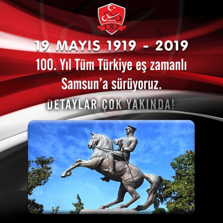 19 Mayıs’ın 100. Yılında Tüm Türkiye Samsun’a Sürüyoruz!